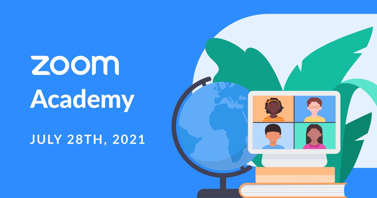 Let The Learning Continue! Mark Your Calendars For Zoom Academy 2021